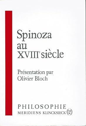 Spinoza au XVIIIe siècle : actes des Journées d'études organisées à la Sorbonne les 6 et 13 décembre 1987